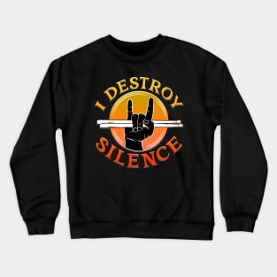 I Destroy Silence Drummer Orange Crewneck Sweatshirt